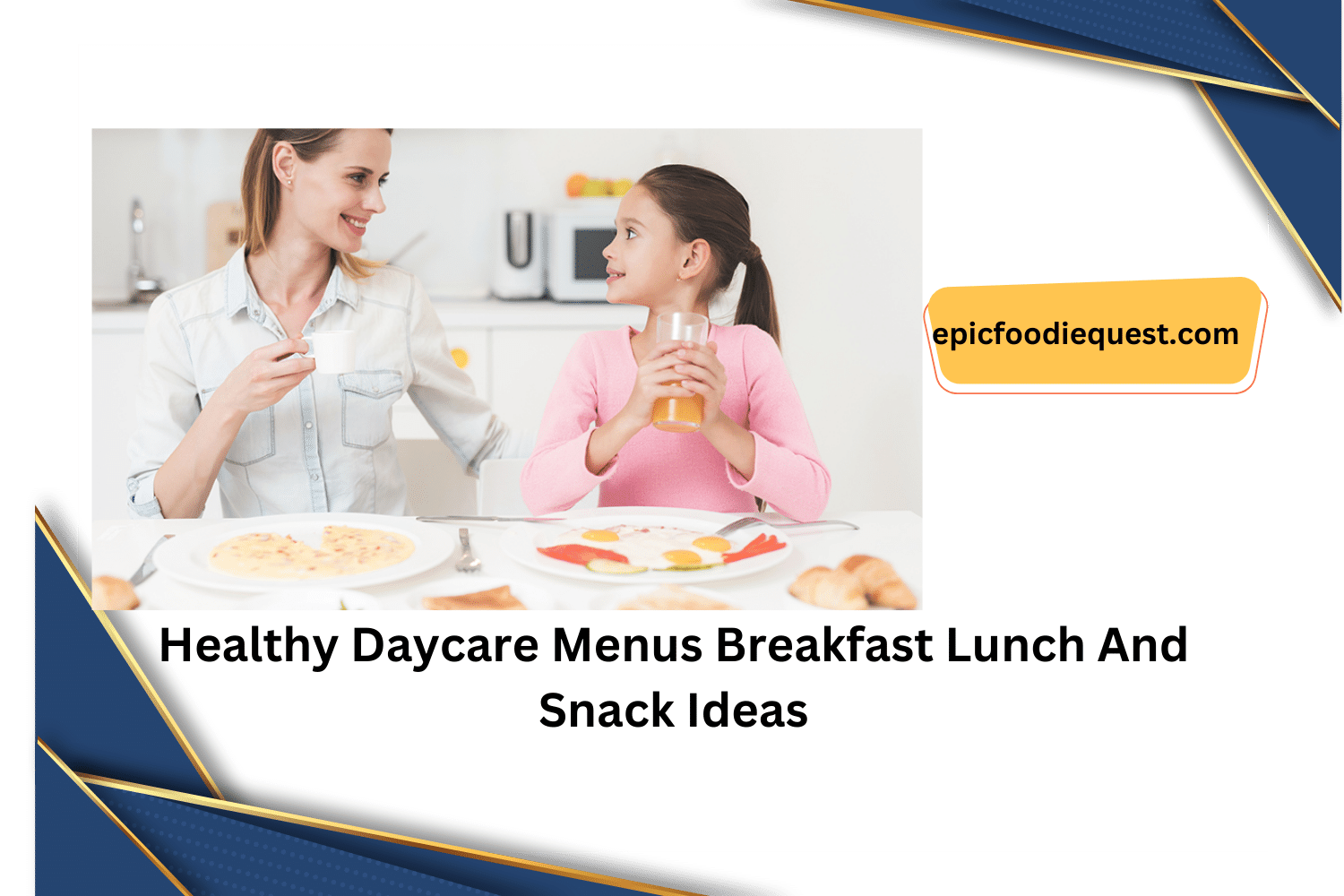 Healthy Daycare Menus Breakfast Lunch And Snack Ideas